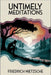 Untimely Meditations: A New Translation by Petault, David