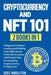 Cryptocurrency and NFT 101: 2 in 1 - A Beginner's Guide to Investing and Profiting from Digital Assets in the New Economy, with Practical Tips for by Greg Middleton
