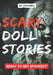 Scary Doll Stories by Skriuwer Com