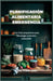 Planificación Alimentaria Emergencia: Una Guía prepararse para estrategia nutrición sostenible by Frank Jack, Tyler