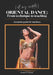 Oriental Dance: From Technique to Teaching: -Complete guide for teachers- by Aned El Kamar