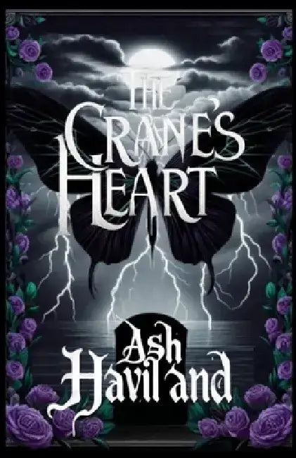 The Crane's Heart by Ash Haviland
