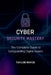 Cybersecurity Mastery: The Complete Guide to Safeguarding Digital Assets by Taylor Royce