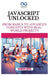 JavaScript Unlocked: From Basics to Advanced Concepts with Real-World Projects by Thompson Carter