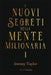 I nuovi segreti della mente milionaria: 1 by Jeremy Taylor