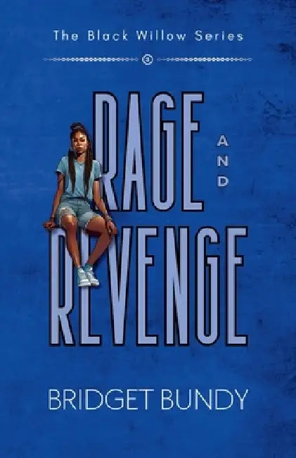 Rage and Revenge by Bridget Bundy