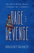 Rage and Revenge by Bridget Bundy