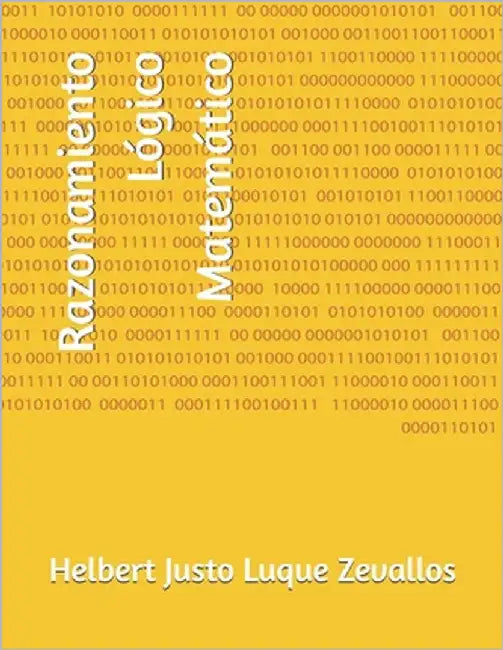 Razonamiento Lógico Matemático by Luque Zevallos, Helbert Justo