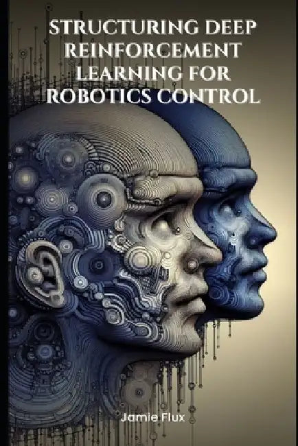 End-to-End Differentiable Architecture: Structuring Deep Reinforcement Learning for Robotics Control by Jamie Flux