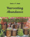 Harvesting Abundance: The Art of Container Planting, Urban Farming Insights, Indoor Harvesting Tips, Cultivating Homegrown Fruits for a Boun by Xavier St Fields