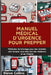 Manuel Médical D'urgence Pour Prepper: Méthodes de bricolage pour des remèdes sûrs lorsque vous êtes loin des médecins et de l'hôpital by Collins, Steve