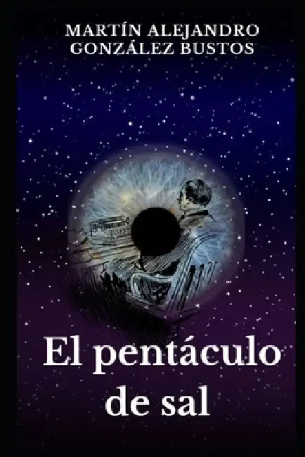 El Pentáculo de Sal by Martín Alejandro González Bustos
