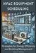 HVAC Equipment Scheduling: Strategies for Energy Efficiency and Building Management by Charles Nehme