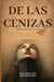 de Las Cenizas by Josue Luciano, Soplando Vida Publicaciones