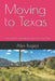 Moving to Texas: Your guide to relocating to the Lone Star State by Alex Bugeja
