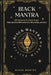 B!ack Mantra: 365 Mantras for Black Kings: Daily Spiritual Affirmations for Mind, Body, and Soul by B!ack Mantra