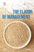 The Flavor of Management: Unleashing Your Realization by César Coello