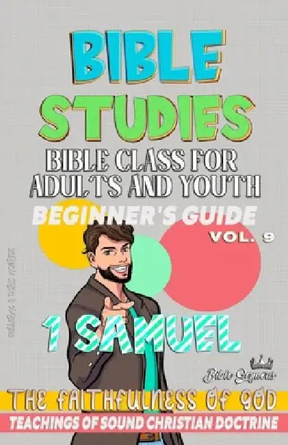 Bible Class for Adults and Youth: Beginner's Guide: 1 Samuel: THE FAITHFULNESS OF GOD by Guillermo Doris McBride