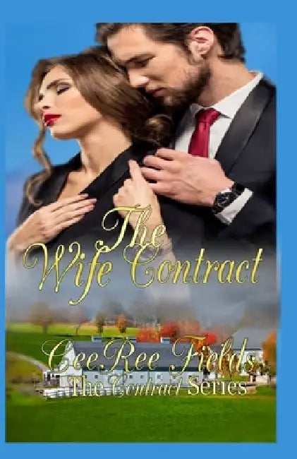 The Wife Contract by Ceeree Fields