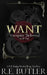 Want by R. E. Butler
