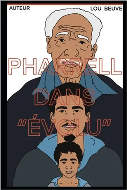 Pharrell dans "Évolu" by Beuve, Lou