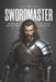 The Swordmaster: Atenla Book 1 by Nick Newlin