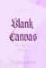 Blank Canvas: Queen City Crew Book 1 by Carissa Wren