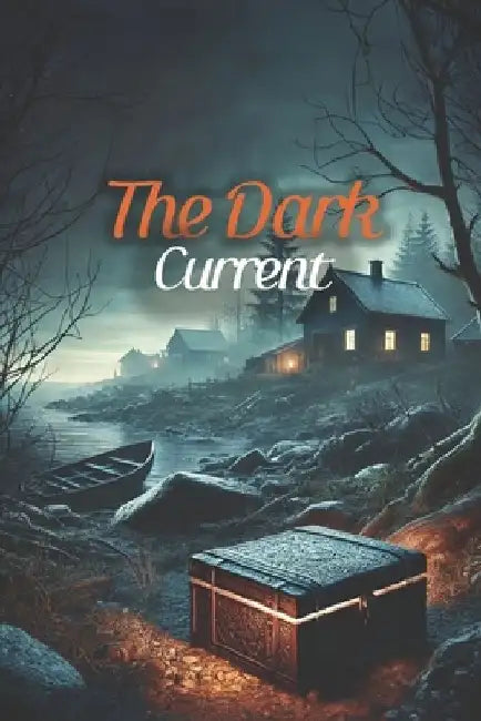 The Dark Current by Daniel Fankhauser