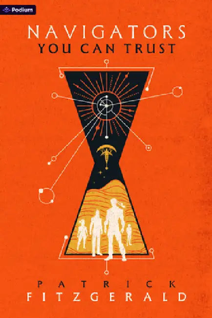Navigators You Can Trust: An Epic Fantasy Adventure by Patrick Fitzgerald