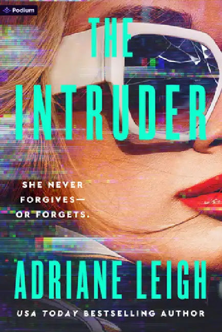 The Intruder: A Psychological Thriller by Adriane Leigh