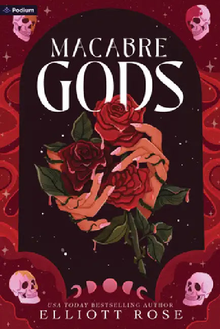 Macabre Gods: A Dark Romance by Elliott Rose
