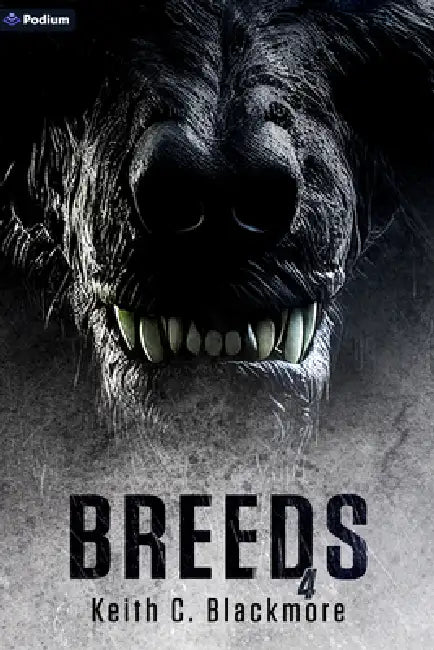 Breeds 4: A Werewolf Thriller by Keith C. Blackmore