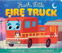 Hush, Little Fire Truck by Rebecca Colby, Chiara Galletti
