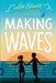 Making Waves by Lee Heart