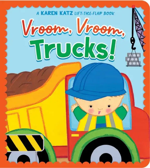 Vroom, Vroom, Trucks! by Karen Katz, Karen Katz