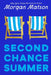 Second Chance Summer by Morgan Matson