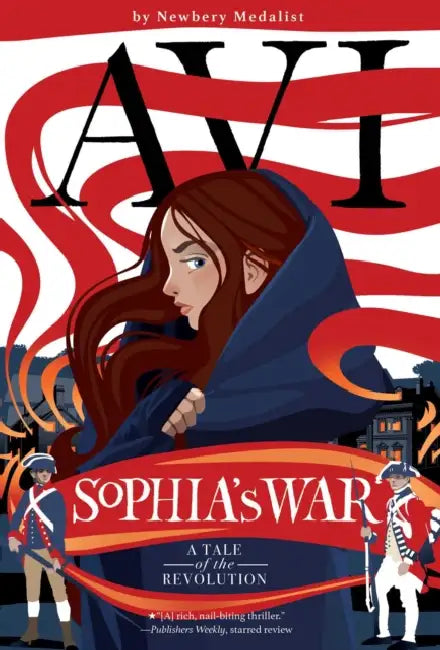 Sophia's War: A Tale of the Revolution by Avi