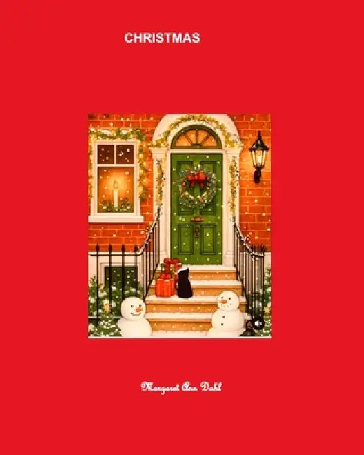 Christmas by Margaret Ann Dahl