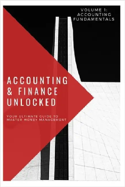 Accounting and Fiance Unlocked: Accounting Volume 1 by Harris
