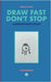 Drive Fast Don't Stop - Special Issue: Sketchbooks by Drive Fast Don't Stop