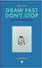 Drive Fast Don't Stop - Special Issue: Sketchbooks by Drive Fast Don't Stop