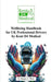 Wellbeing Handbook for UK Professional Drivers: Kent D4 Medical by G. Strano