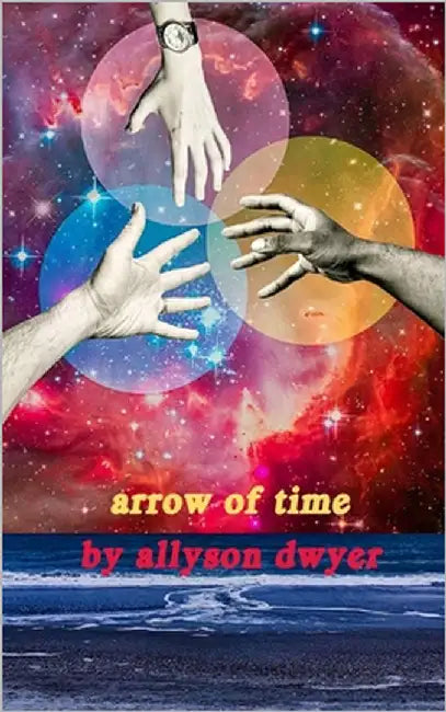 Arrow of Time by Dwyer, Allyson
