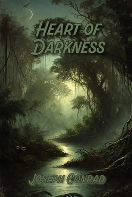 Heart of Darkness by Joseph Conrad
