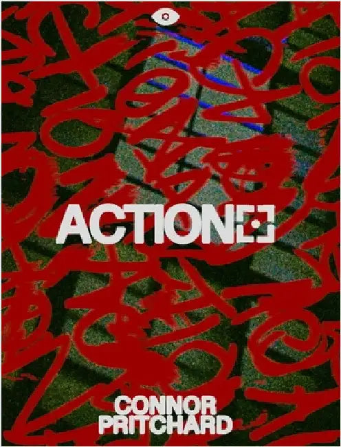 Action: A Filmmaker's Journey in Frames and Stories by Connor Pritchard