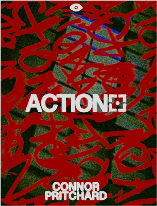 Action: A Filmmaker's Journey in Frames and Stories by Connor Pritchard