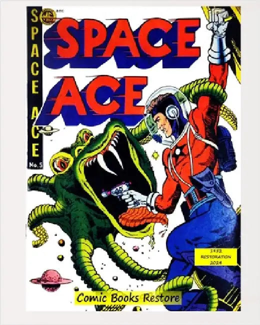 Space Ace, #5: Edition 1952, Restoration 2024 by Restore, Comic Books