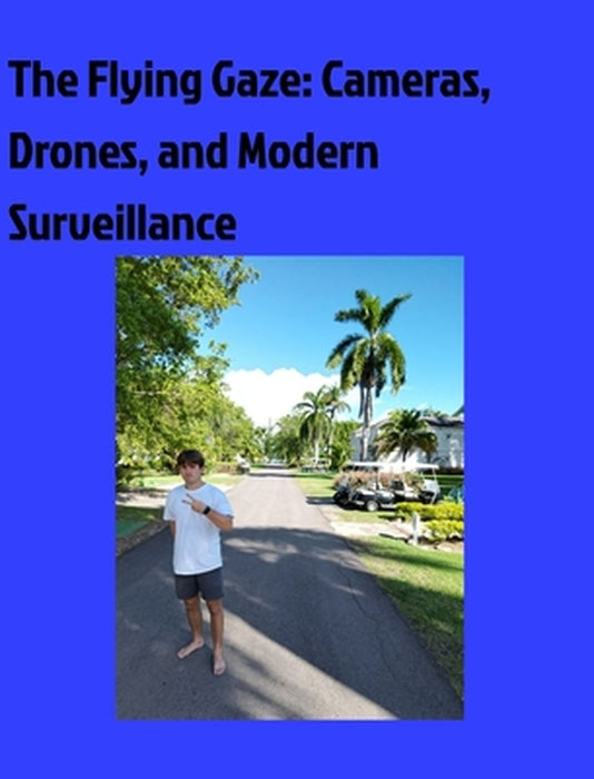 The flying Gaze: Drone and Cameras by Charlie West