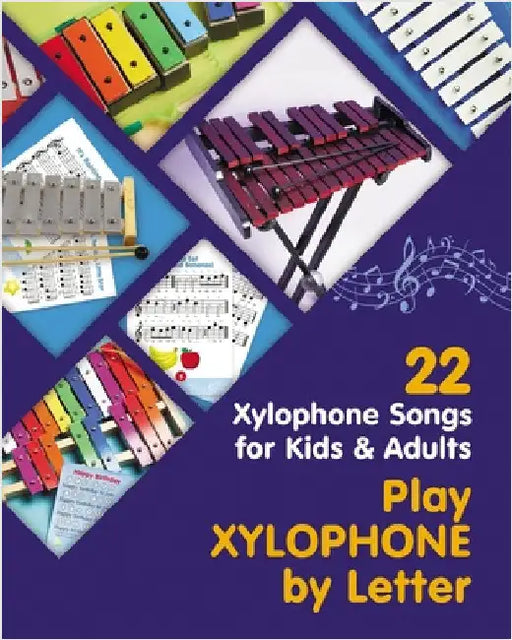 Play Xylophone by Letter: 22 Xylophone Songs for Kids and Adults by Winter, Helen