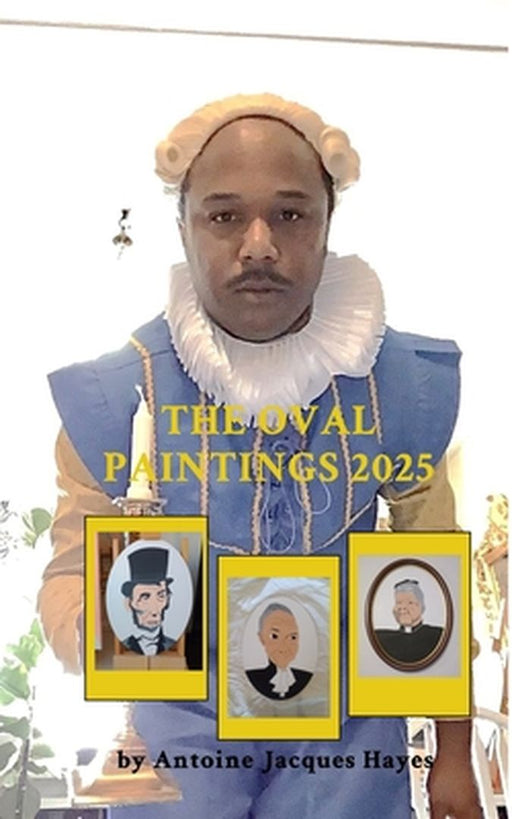 The Oval Paintings 2025 by Antoine Jacques Hayes by Antoine Jacques Hayes
